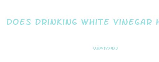 does drinking white vinegar help you lose weight
