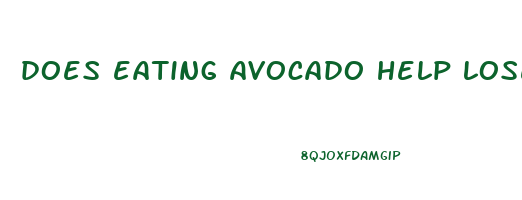 does eating avocado help lose weight