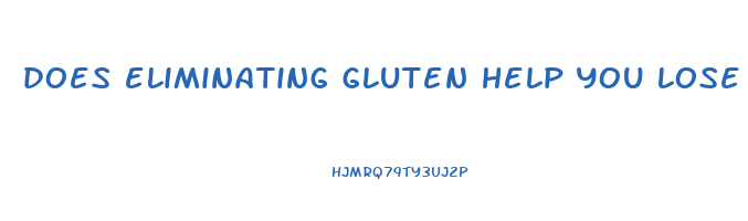 does eliminating gluten help you lose weight