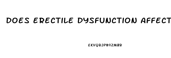 does erectile dysfunction affect ejaculation