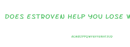 does estroven help you lose weight