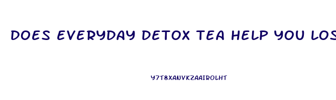 does everyday detox tea help you lose weight
