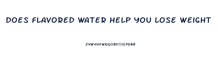 does flavored water help you lose weight