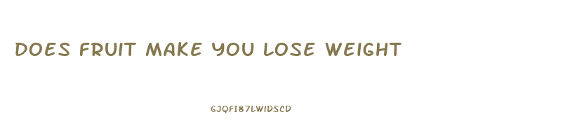 does fruit make you lose weight
