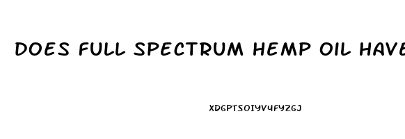 does full spectrum hemp oil have cbd