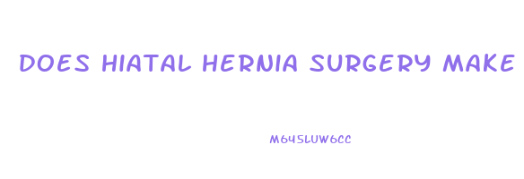 does hiatal hernia surgery make you lose weight