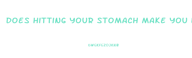 does hitting your stomach make you lose weight