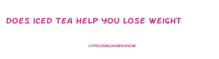 does iced tea help you lose weight