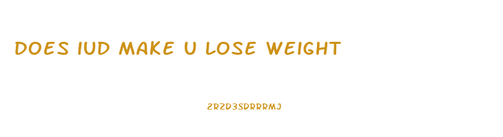 does iud make u lose weight