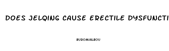 does jelqing cause erectile dysfunction
