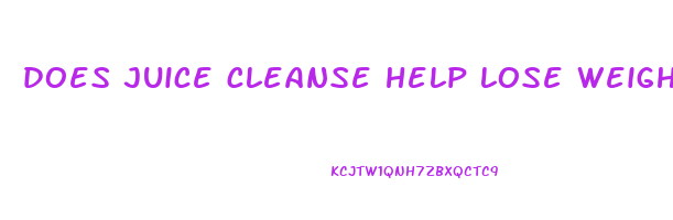 does juice cleanse help lose weight