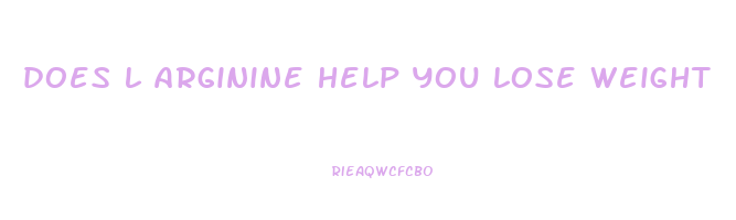 does l arginine help you lose weight