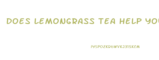 does lemongrass tea help you lose weight