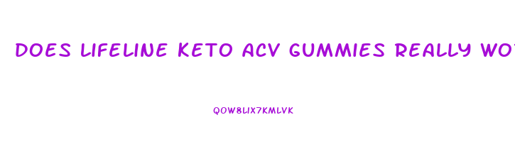 does lifeline keto acv gummies really work