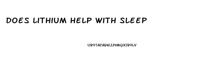 does lithium help with sleep