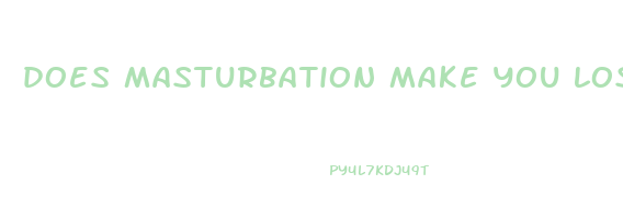 does masturbation make you lose weight