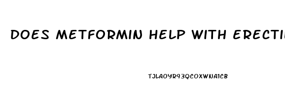 does metformin help with erectile dysfunction