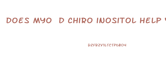 does myo d chiro inositol help you lose weight