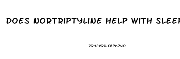 does nortriptyline help with sleep