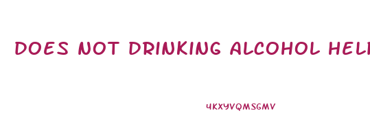 does not drinking alcohol help lose weight
