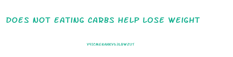does not eating carbs help lose weight
