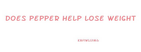 does pepper help lose weight