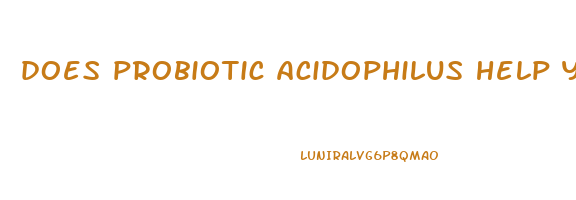does probiotic acidophilus help you lose weight