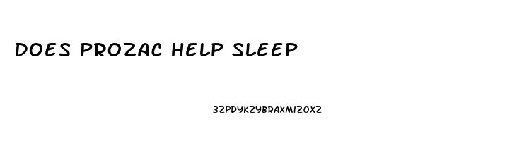 does prozac help sleep