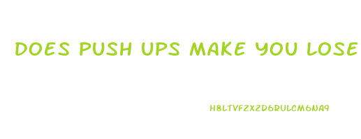 does push ups make you lose weight