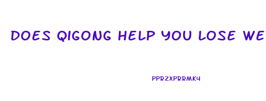 does qigong help you lose weight