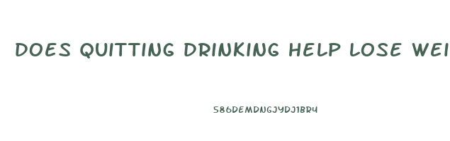 does quitting drinking help lose weight