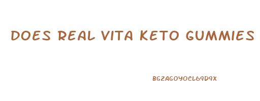 does real vita keto gummies really work