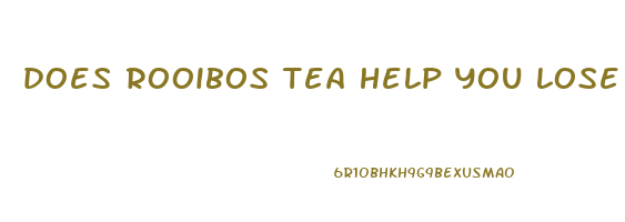 does rooibos tea help you lose weight