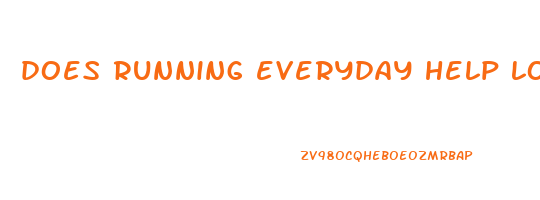 does running everyday help lose weight