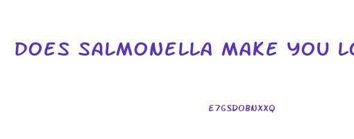 does salmonella make you lose weight