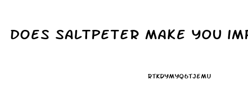 does saltpeter make you impotent