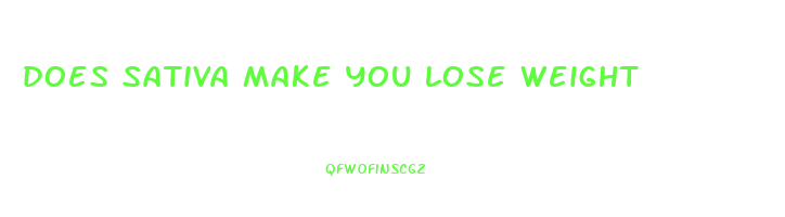 does sativa make you lose weight