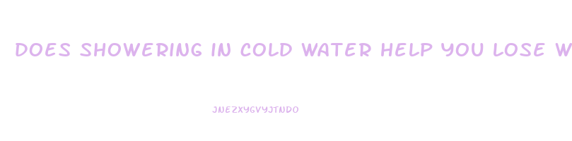 does showering in cold water help you lose weight