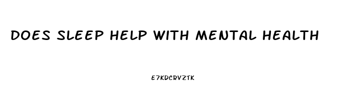 does sleep help with mental health