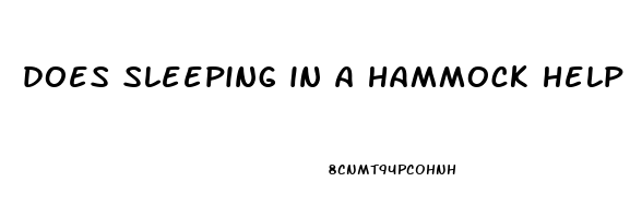 does sleeping in a hammock help your back