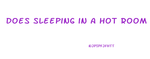 does sleeping in a hot room make you lose weight