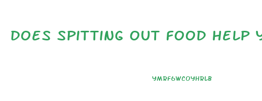 does spitting out food help you lose weight