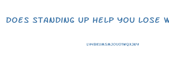 does standing up help you lose weight
