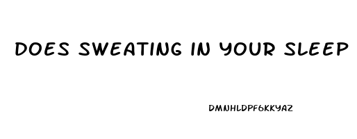 does sweating in your sleep help lose weight