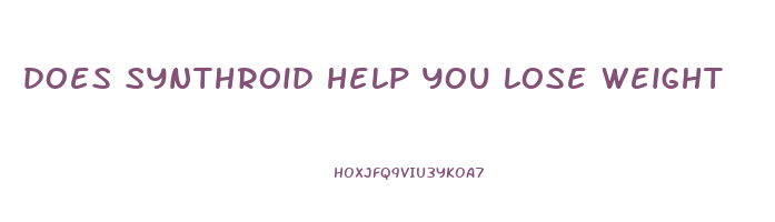 does synthroid help you lose weight