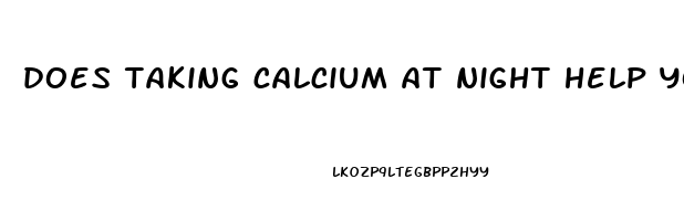 does taking calcium at night help you sleep