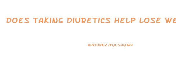 does taking diuretics help lose weight