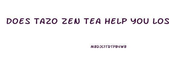 does tazo zen tea help you lose weight
