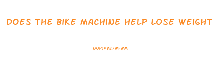 does the bike machine help lose weight