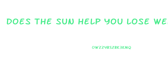 does the sun help you lose weight